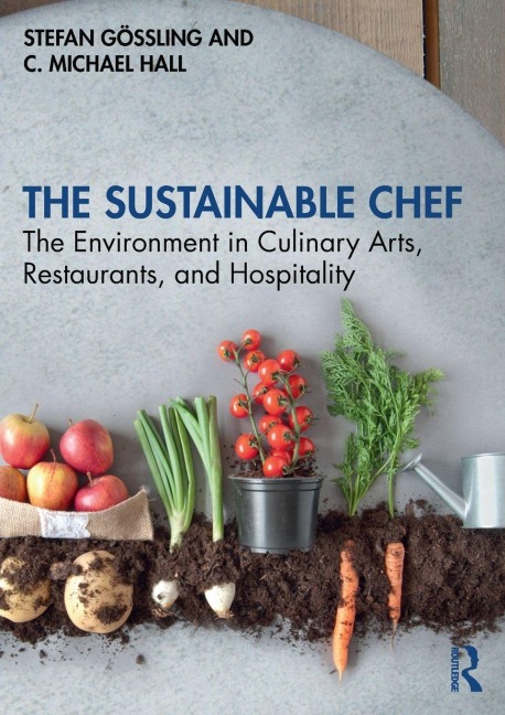 The Sustainable Chef - Stefan Gössling, C. Michael Hall