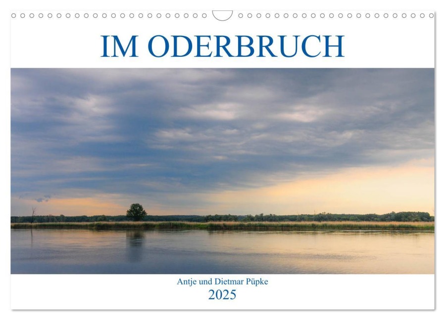 Im Oderbruch (Wandkalender 2025 DIN A3 quer), CALVENDO Monatskalender - Antje und Dietmar Püpke