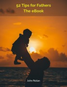 Cover-Bild zum Titel '52 Tips for Fathers' von 'John Nolan, John Nolan'