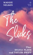 Cover-Bild zum Titel 'The Slicks' von 'Maggie Nelson'