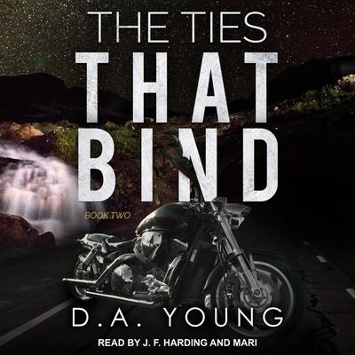 The Ties That Bind Book Two Lib/E - D. A. Young