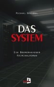 Cover-Bild zum Titel 'Das System' von 'Michael Broemmel'