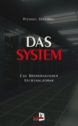 Cover-Bild zum Titel 'Das System' von 'Michael Broemmel'