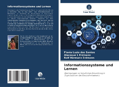 Informationssysteme und Lernen - Flavia Luzia Dos Santos, Alacoque L Erdmann, Rolf Hermann Erdmann