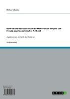Denken und Bewusstsein in der Moderne am Beispiel von Freuds psychoanalytischer Ästhetik - Michael Schadow