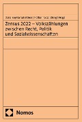 Cover-Bild zum Titel 'Zensus 2022 - Volkszählungen zwischen Recht, Politik und Sozialwissenschaften' von ''