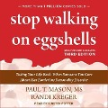 Stop Walking on Eggshells: Taking Your Life Back When Someone You Care about Has Borderline Personality Disorder (3rd Edition) - Paul T. Mason, Randi Kreger