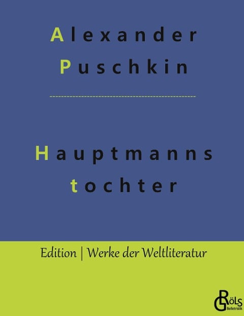 Die Hauptmannstochter - Alexander Puschkin