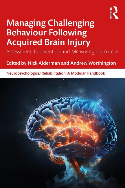 Managing Challenging Behaviour Following Acquired Brain Injury - 
