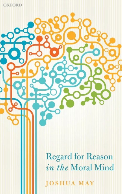 REGARD FOR REASON IN MORAL MIND C - May