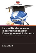 Cover-Bild zum Titel 'La qualité des normes d'accréditation pour l'enseignement à distance' von 'Sultan Alarifi'
