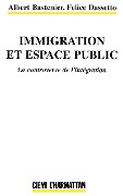 Cover-Bild zum Titel 'Immigration et espace public' von 'Bastenier A. D'