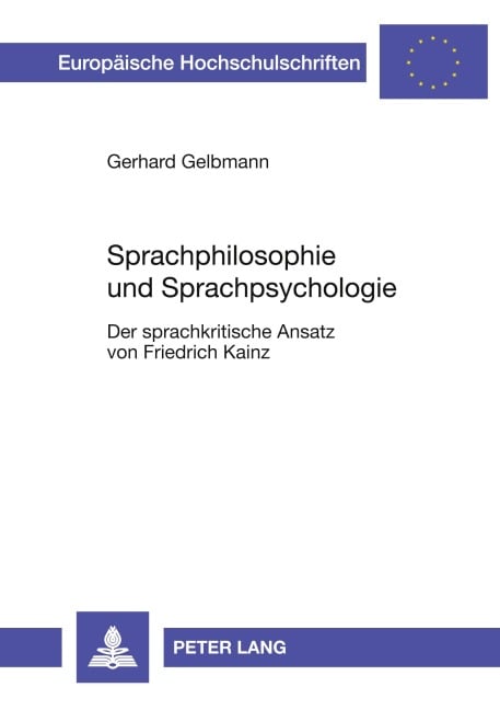 Sprachphilosophie und Sprachpsychologie - Gerhard Gelbmann