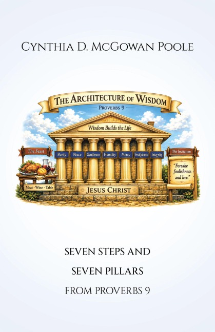 The Architecture of Wisdom - Cynthia D. McGowan Poole