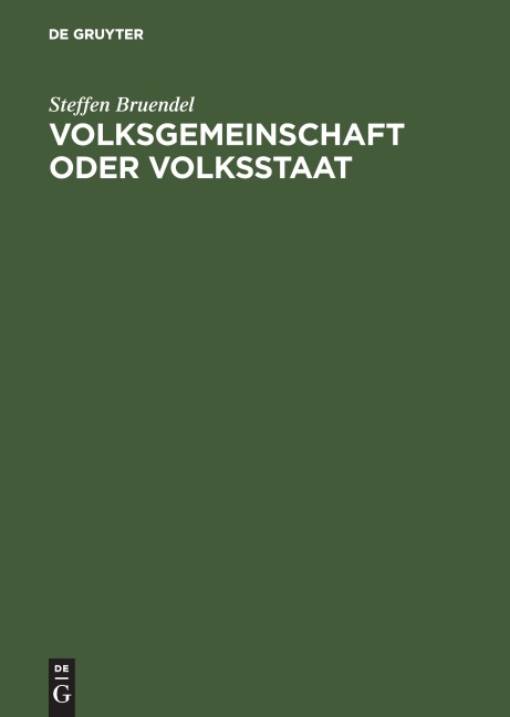 Volksgemeinschaft oder Volksstaat - Steffen Bruendel