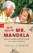 Cover-Bild zum Titel 'Good Morning, Mr. Mandela' von 'Zelda La Grange'