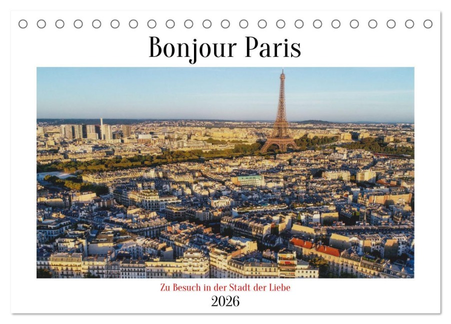 Bonjour Paris (Tischkalender 2026 DIN A5 quer), CALVENDO Monatskalender - Gunnar Lentz