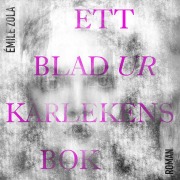 Cover-Bild zum Titel 'Ett blad ur kärlekens bok' von 'Émile Zola'
