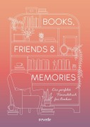 Cover-Bild zum Titel 'Books, Friends & Memories' von ''