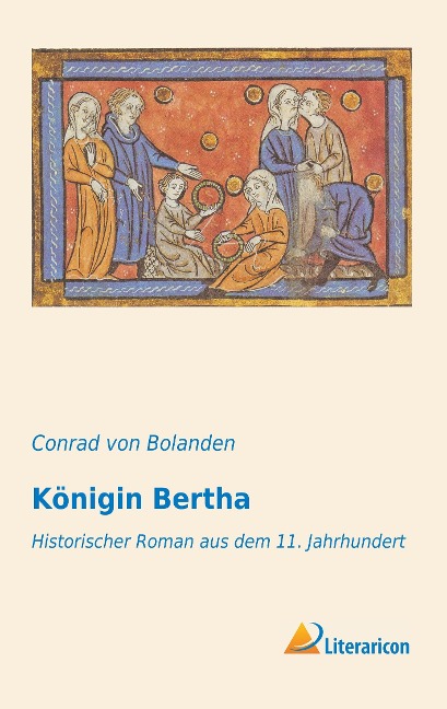 Königin Bertha - Conrad Von Bolanden