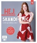 Cover-Bild zum Titel 'Hej. Skandi-Chic - Band 4 - Lieblingskleidung nähen' von 'Anja Roloff'