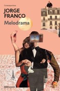 Cover-Bild zum Titel 'Melodrama (Spanish Edition)' von 'Jorge Humberto Franco Ramos'