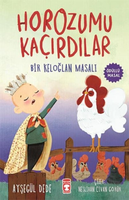 Horozumu Kacirdilar-Bir Keloglan Masali - Aysegül Dede