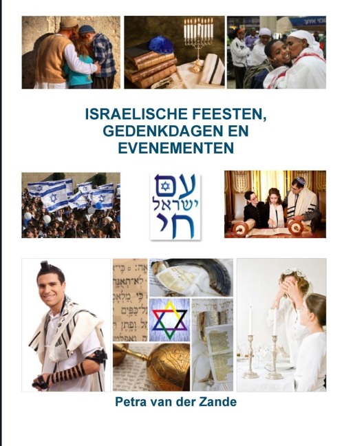 ISRAELISCHE FEESTEN, GEDENKDAGEN EN EVENEMENTEN - Petra van der Zande