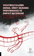 Cover-Bild zum Titel 'Voleybolcularin Denge, Dikey Sicrama Performansi ve Empati Becerileri' von 'Esra Yilmaz'