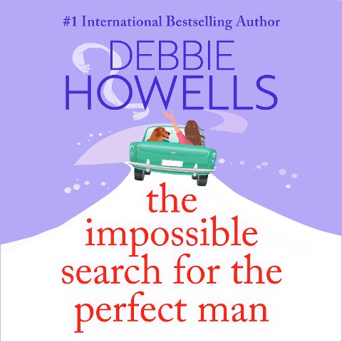 The Impossible Search for the Perfect Man - Debbie Howells