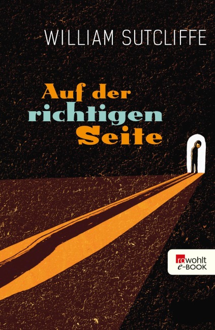 Auf der richtigen Seite - William Sutcliffe