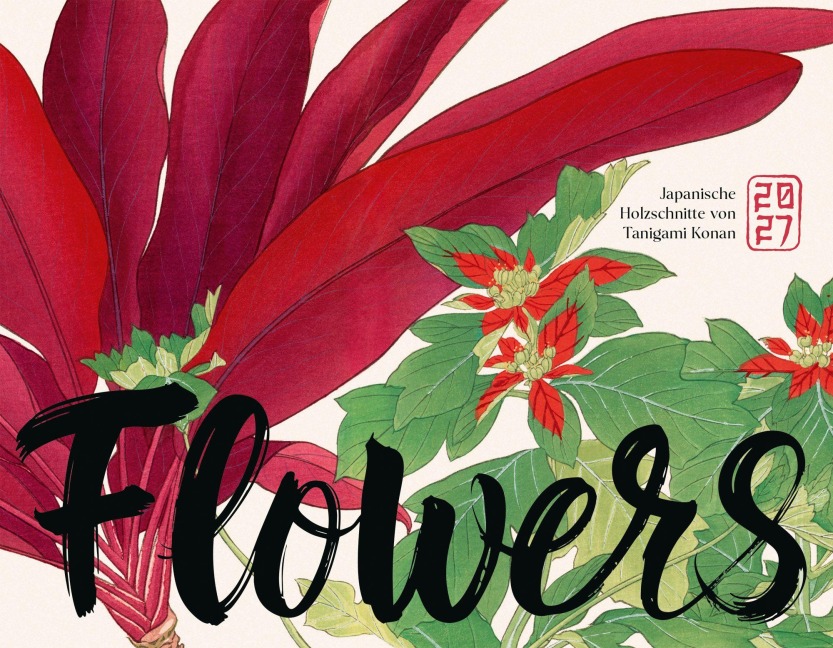 Flowers Kalender 2027 | Japanische Holzschnitte von Tanigami Konan - Tanigami Konan