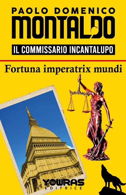 Fortuna imperatrix mundi. Il commissario Incantalupo - Paolo Domenico Montaldo