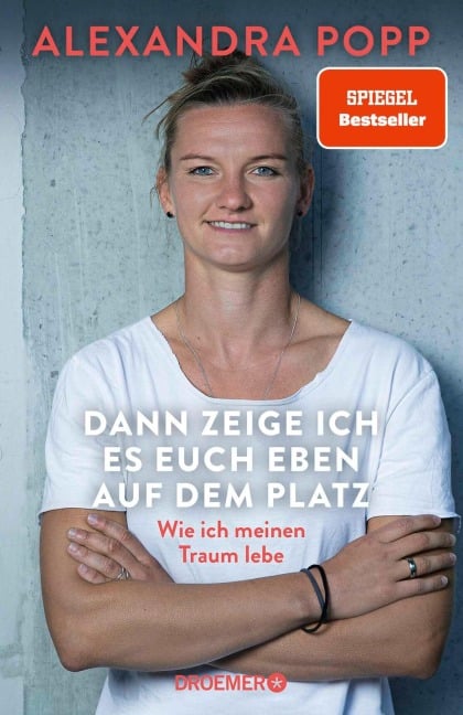 Dann zeige ich es euch eben auf dem Platz - Alexandra Popp