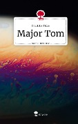Major Tom. Life is a Story - story.one - Dimitrios Tirlas