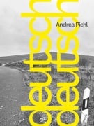 Cover-Bild zum Titel 'Andrea Pichl: deutsch deutsch' von 'Sven Beckstette, Doreen Mende, Carsten Probst'
