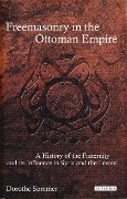 Cover-Bild zum Titel 'Freemasonry in the Ottoman Empire' von 'Dorothe Sommer'