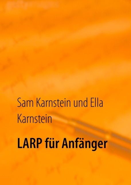 LARP für Anfänger - Sam Karnstein, Ella Karnstein
