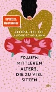 Cover-Bild zum Titel 'Frauen mittleren Alters, die zu viel sitzen' von 'Dora Heldt, Anouk Schollähn'