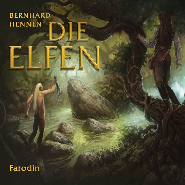 Die Elfen - Farodin - Bernhard Hennen
