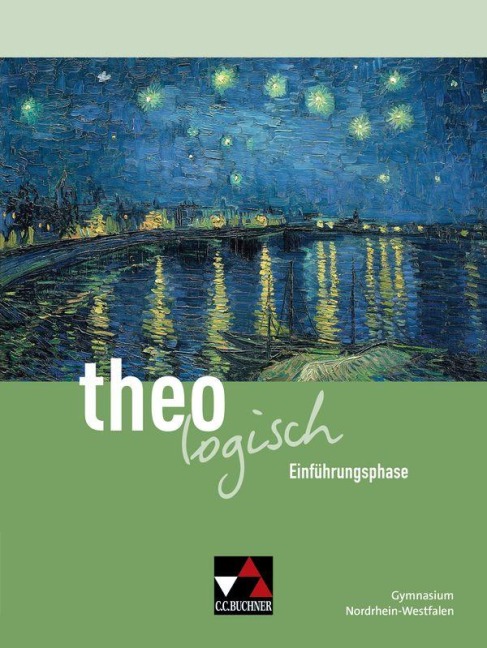 theologisch NRW Einführungsphase Ausgabe ab 2026 - Für die Jahrgangsstufe 11 - Alexander Baimann, Milena Weiß, Ina Ries, Anna-Lena Kempf-Wörn, Annop Tirakitti