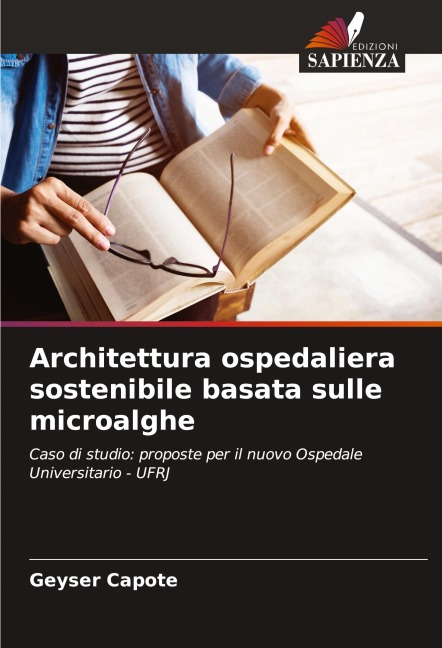 Architettura ospedaliera sostenibile basata sulle microalghe - Geyser Capote