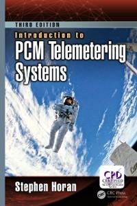 Introduction to PCM Telemetering Systems - Stephen Horan