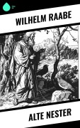 Cover-Bild zum Titel 'Alte Nester' von 'Wilhelm Raabe'