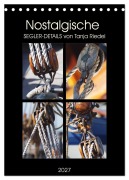 Cover-Bild zum Titel 'Nostalgische Segler-Details (Tischkalender 2027 DIN A5 hoch), CALVENDO Monatskalender' von 'Tanja Riedel'
