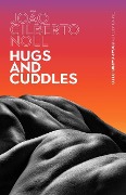 Cover-Bild zum Titel 'Hugs and Cuddles' von 'João Gilberto Noll'