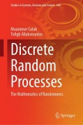 Cover-Bild zum Titel 'Discrete Random Processes' von 'Muammer Catak, Tofigh Allahviranloo'