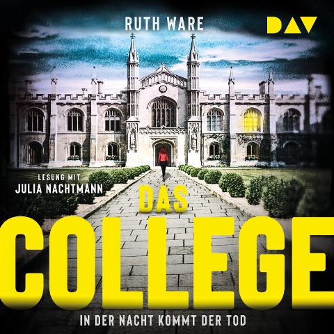 Das College ¿ In der Nacht kommt der Tod - Ruth Ware