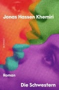Cover-Bild zum Titel 'Die Schwestern' von 'Jonas Hassen Khemiri'