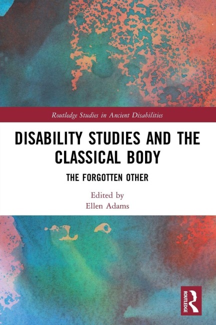 Disability Studies and the Classical Body - 